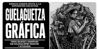 Guelaguetza Gráfica, exposición Gráfica en Espacio Zapata; viernes
