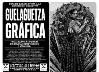 Guelaguetza Gráfica, exposición Gráfica en Espacio Zapata; viernes